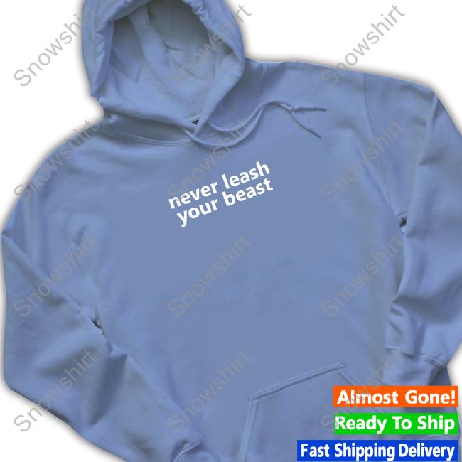 Barstool Sports Planbri Uncut Merchandise Never Leash Your Beast Tee Barstool Sports Planbri Uncut Merchandise Never Leash Your Beast T Shirt