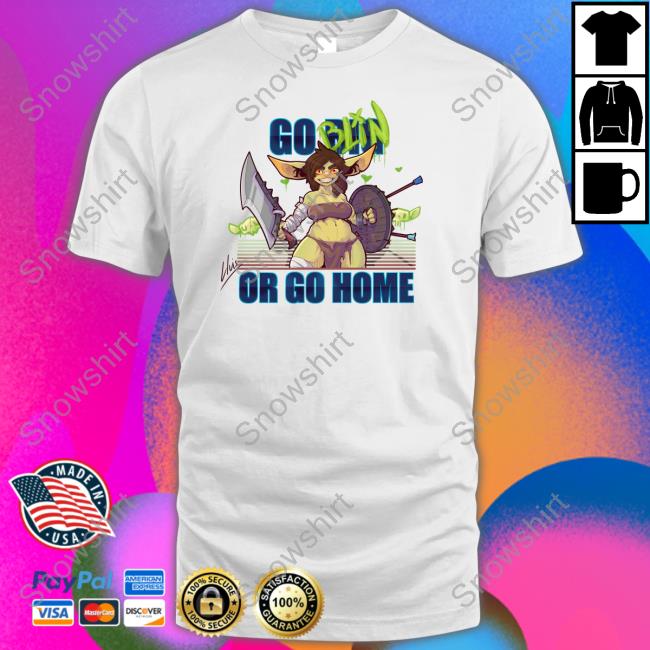Go Big Goblin Or Go Home Hooded Sweatshirt