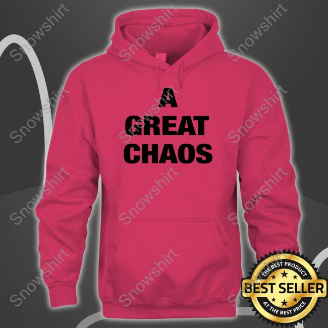 A Great Chaos Tee Shirt