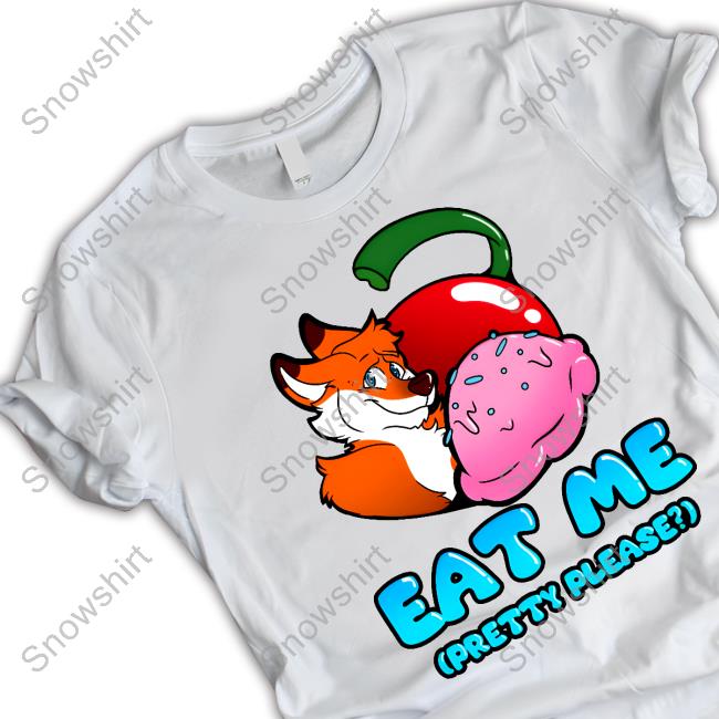 Eat Me TShirt Slosh Dog Eat Me Crewneck Sweatshirt