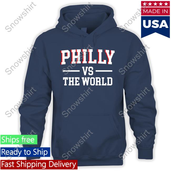 Bartool Sports Store Philly Vs The World Basketball Shirt Philly Vs The World Basketball Hoodie