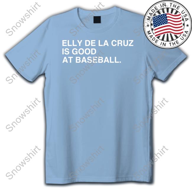 Elly De La Cruz Is Good At Baseball Hooded Sweatshirt