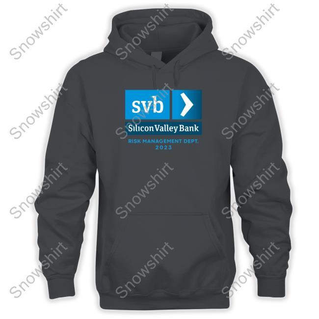 Wall Street Memes Merch SVB Silicon Valley Bank Risk Management Dept 2023 Long Sleeved T Shirt Wall Street Memes SVB Silicon Valley Bank Risk Management Dept 2023 T Shirt