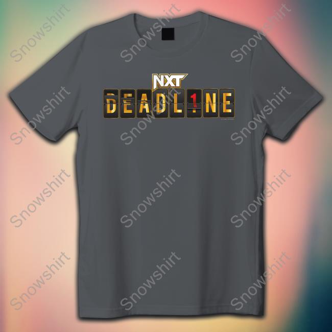 NXT deadline 2022 logo TShirts