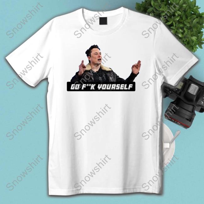 Official Crowder Elon Musk Go Fuck Yourself T Shirt Official Crowder Elon Musk Go Fuck Yourself Tee Shirt