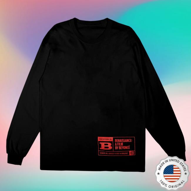 Official Beyonce Renaissance Movie Merch Store Rated B Long Sleeve T Shirt Beyoncé Shop