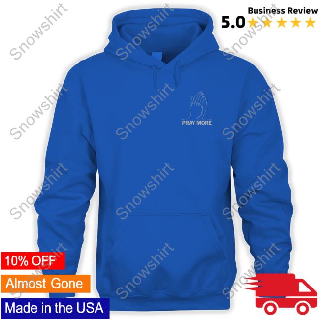 Bunker Branding Shop Roman Atwood Pray More Hoodie