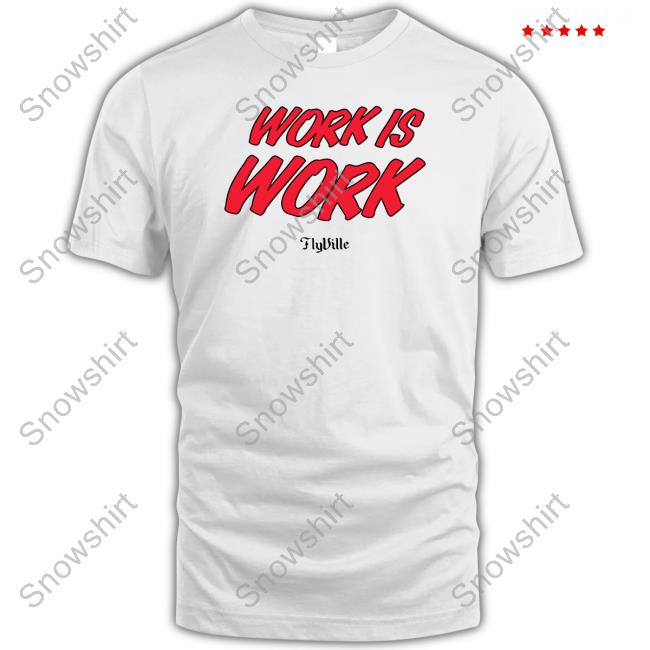 Official Flyville Merch Work Is Work Tee Louisville Women’S Basketball