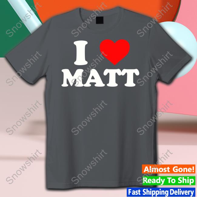 Nicolas Sturniolo I Love Matt Shirts Nicolas Sturniolo Wearing I Love Matt T Shirt
