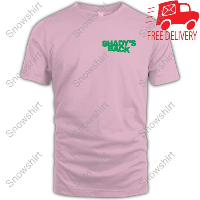 Guess Who's Back Back Again Shady's Back Tell A Friend Tee Shirt