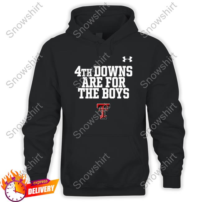 Official 4Th Downs Are For The Boys Shirt Texas Tech Red Raiders 4Th Downs Are For The Boys Shirt Joey Mcguire