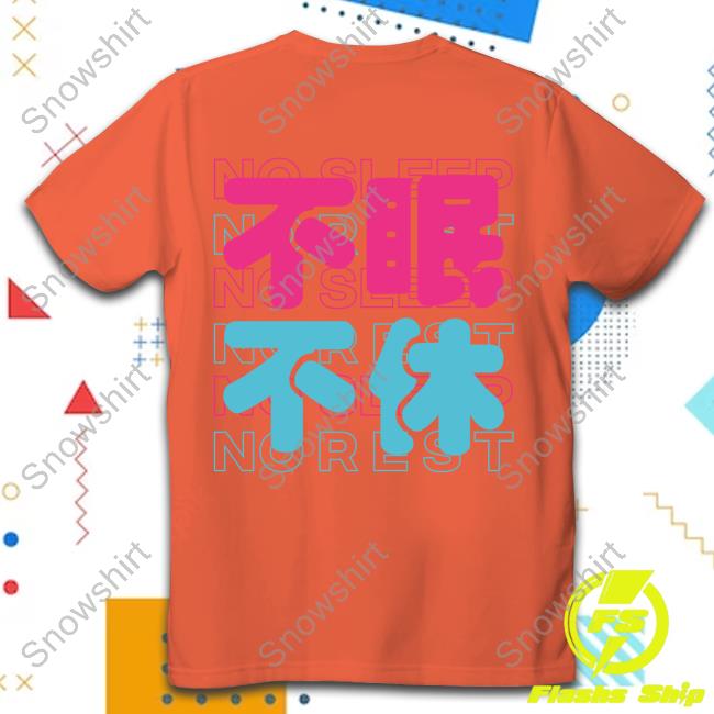 Tns No Sleep No Rest T-Shirt Tns No Sleep No Rest Tee