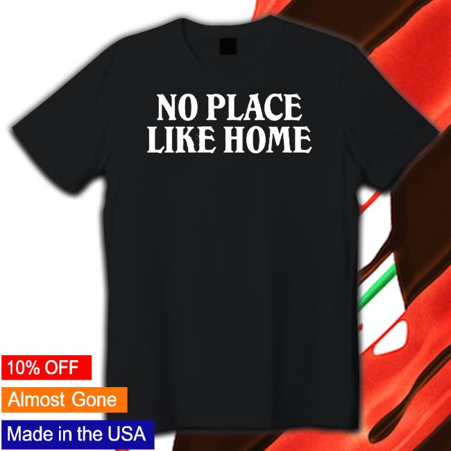 Official Jack Harlow No Place Like Home Sweatshirt Official Jack Harlow No Place Like Home Hoodie
