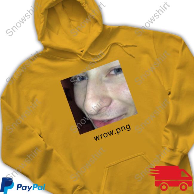 Shirts That Go Hard Wrow Png Tee Shirt Wrow Png Shirts