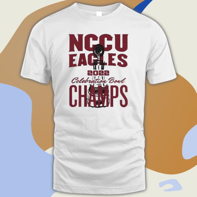 Best Nccu Eagles Celebration Bowl 2022 Champs Trendy Sweatshirts