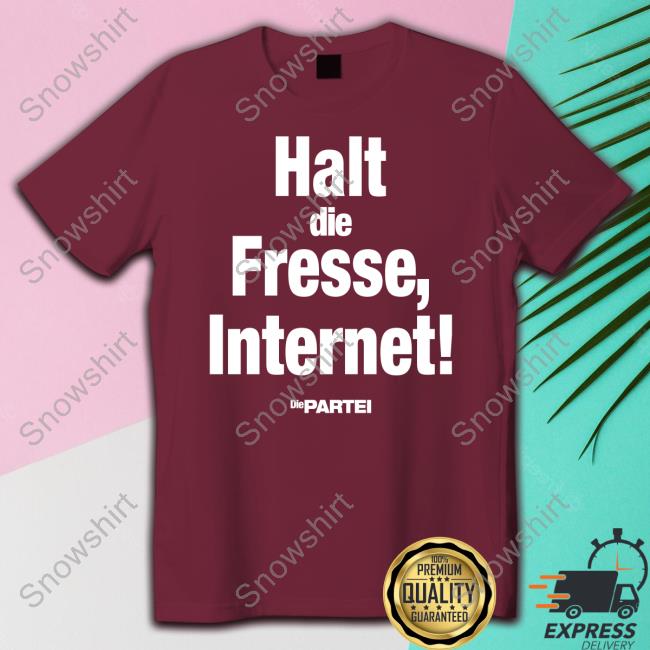 Halt Die Fresse Internet Die Partei Hoodie Halt Die Fresse Internet Die Partei Sweatshirt