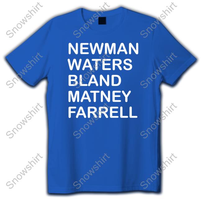 Newman Waters Bland Matney Farrell Shirts