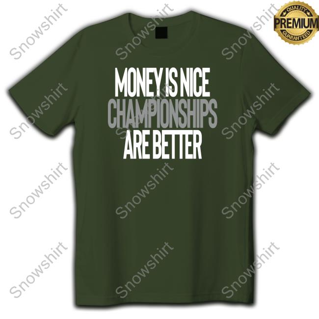 Official Money Is Nice Championships Are Better Cap
