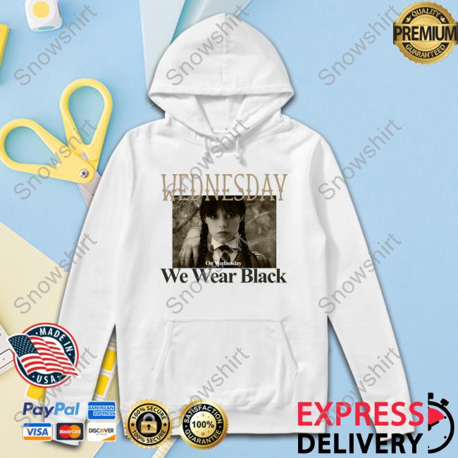 Addams Family Wednesday On Wednesday We Wear Black Hoodie