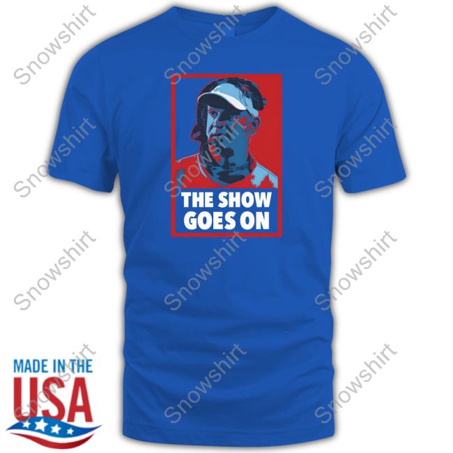Barstool Sports Store The Show Goes On Hoodie Barstool Sports The Show Goes On Tee
