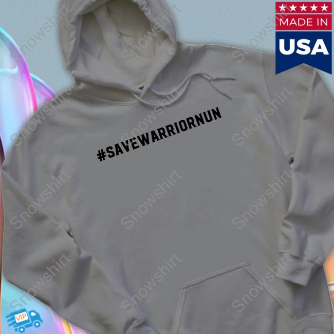Official #Savewarriornun T Shirts