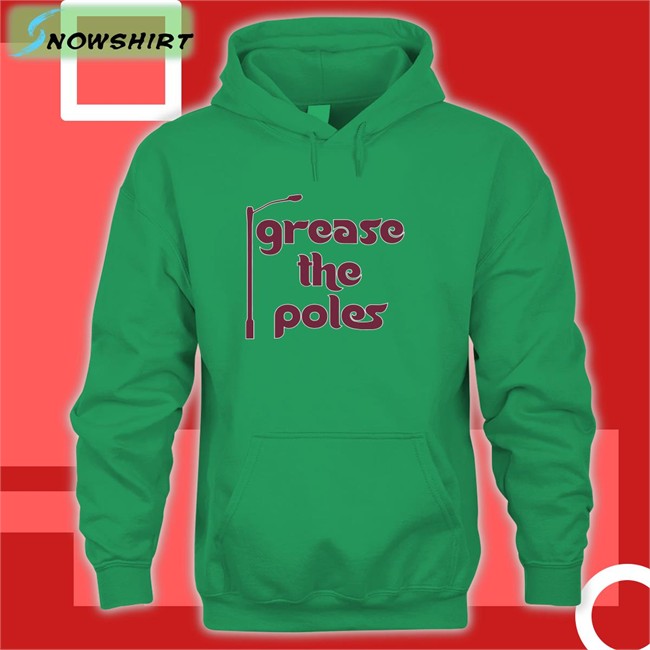 Barstool Sports Merch Grease The Poles Hoodies Barstool Sports Grease The Poles Shirt