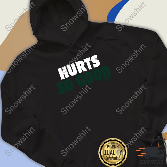 Breakingt Jalen Hurts So Good Long Sleeve T Shirt Jalen Hurts So Good Sweatshirt Breakingt