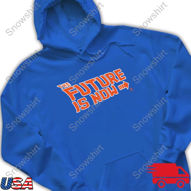 The Future Is Now Long Sleeve T Shirt