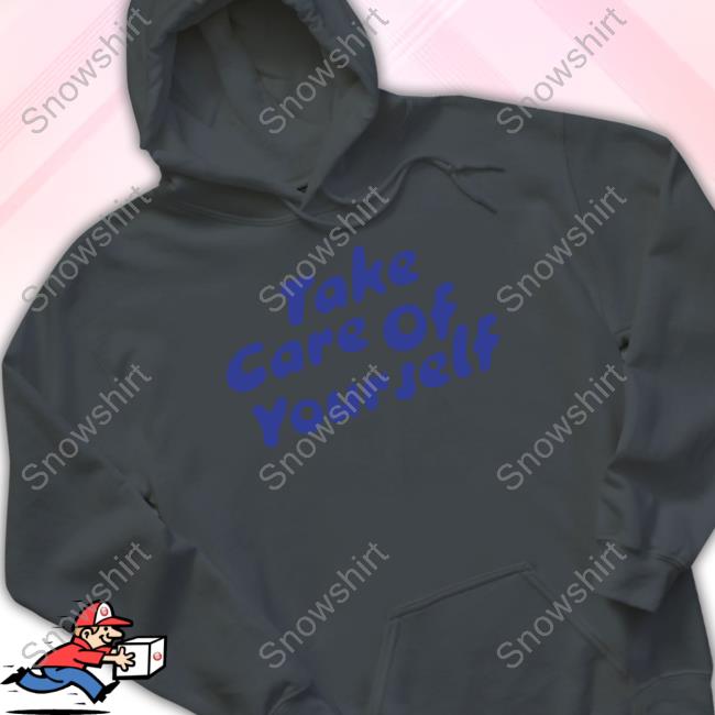 Take Care Of Yourself White Long Sleeve T Shirt Official Take Care Of Yourself White Hoodie