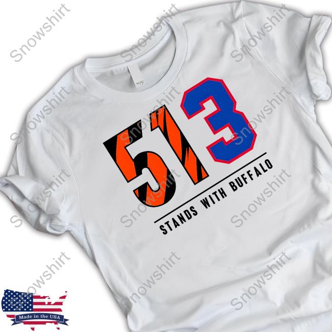 513 Stands With Buffalo Shirt Cincy Shirts Damar Hamlin 513 Stands With Buffalo T Shirt