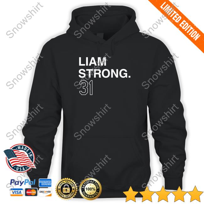 Original Liam Strong 31 Tank Top Liam Strong 31 Long Sleeve Tee