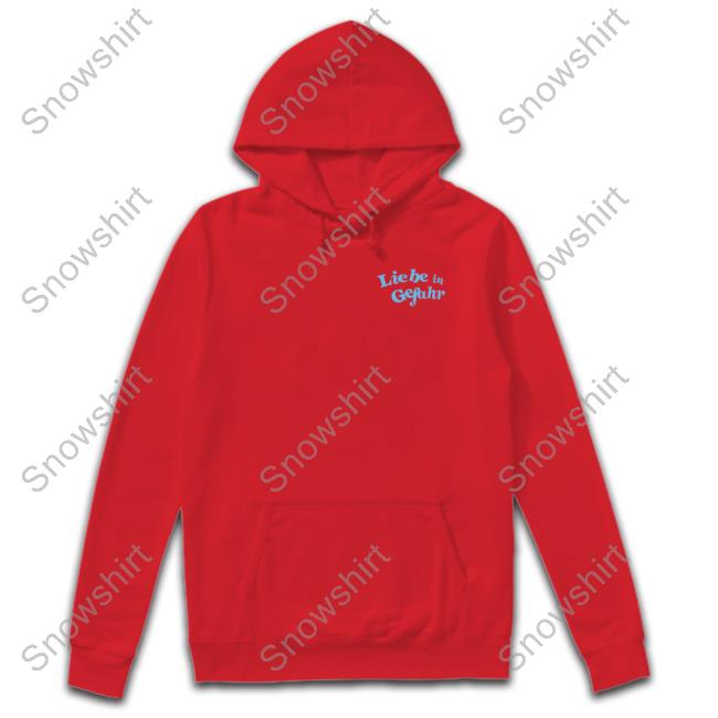 Official Montez Merch Liebe in Gefahr Shirt Official Liebe in Gefahr Hoodie