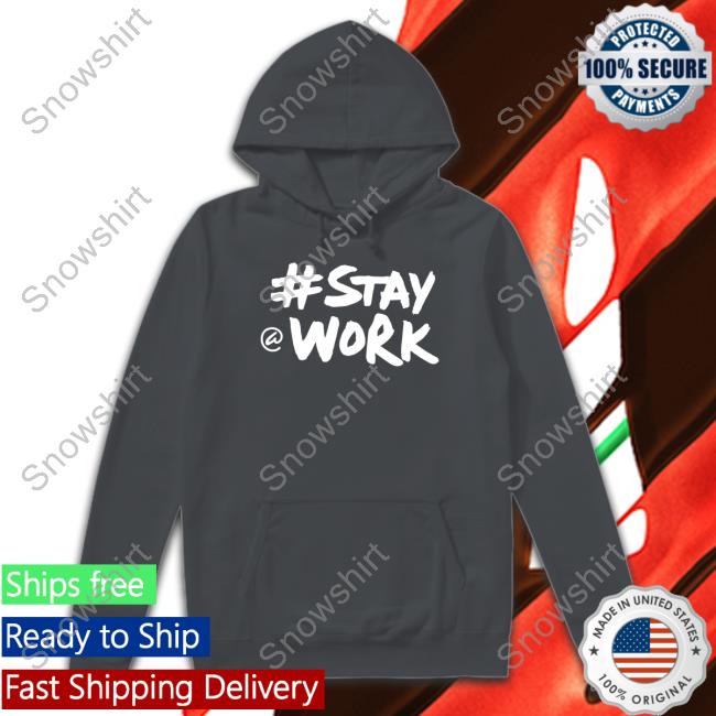 #Staywork T Shirts Elon Musk Stay Work #Staywork Shirt