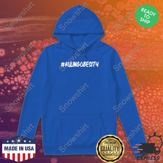 Eric Couch #Killingobesity Trying To Kill My Morbid Obesity Before It Kills Me First Hoodie Killingobesity Trying To Kill My Morbid Obesity Before It Kills Me First Shirt