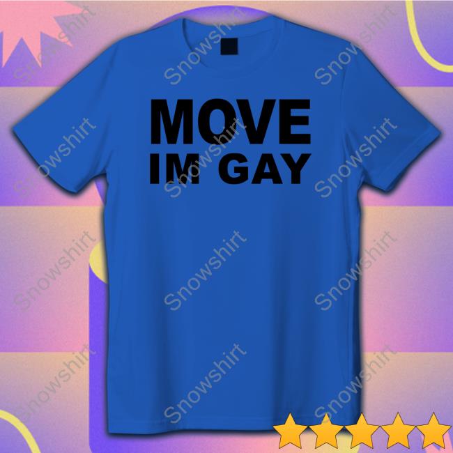 Official Ogbff Merch Move Im Gay Shirt Aliyahinterlude Aliyahinterlude Ogbff Merch Move Im Gay Shirt