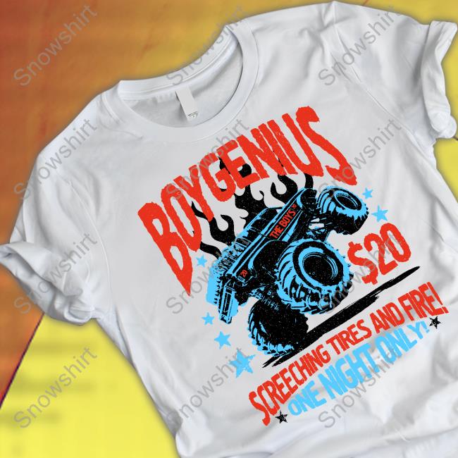 Official Boy Genius Boygenius Screeching Tires And Fire One Night Only Monster Truck Shirt