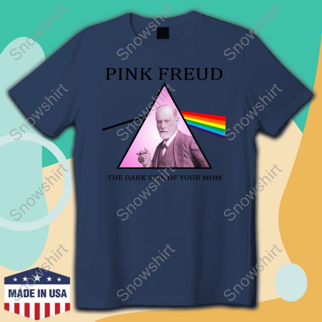 Official Pink Freud The Dark Side Of Your Mom Shirts Official Pink Freud The Dark Side Of Your Mom Shirt