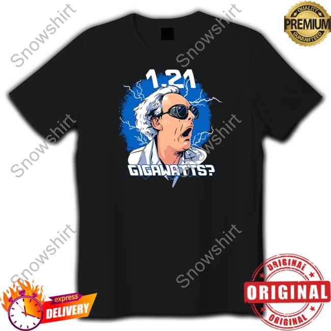 1.21 Gigawatts Shirts