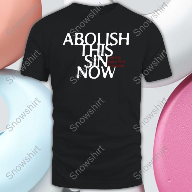 Loathe Merch Abolish This Sin Now I Let It In And It Took Everything Shirts Loatheasone
