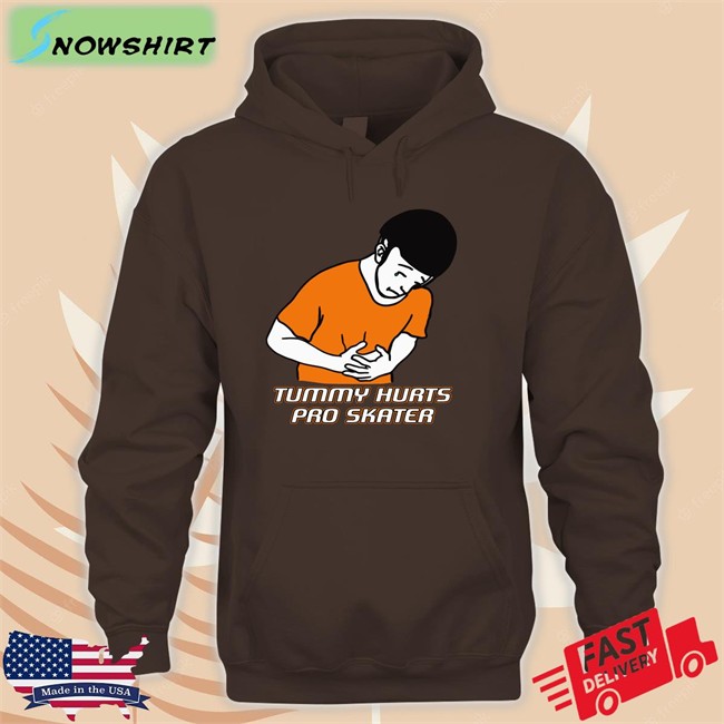 Shirts That Go Hard Tummy Hurts Pro Skater Shirt The Good Shirts Shop Shirts That Go Hard Tummy Hurts Pro Skater Shirt