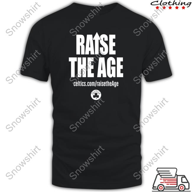 Boston Celtics Raise The Age Tee