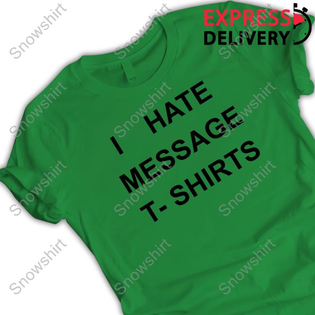Official I Hate Message T-Shirts T Shirt Official Snlhostsintro Eddie Brock I Hate Message T-Shirts Tee