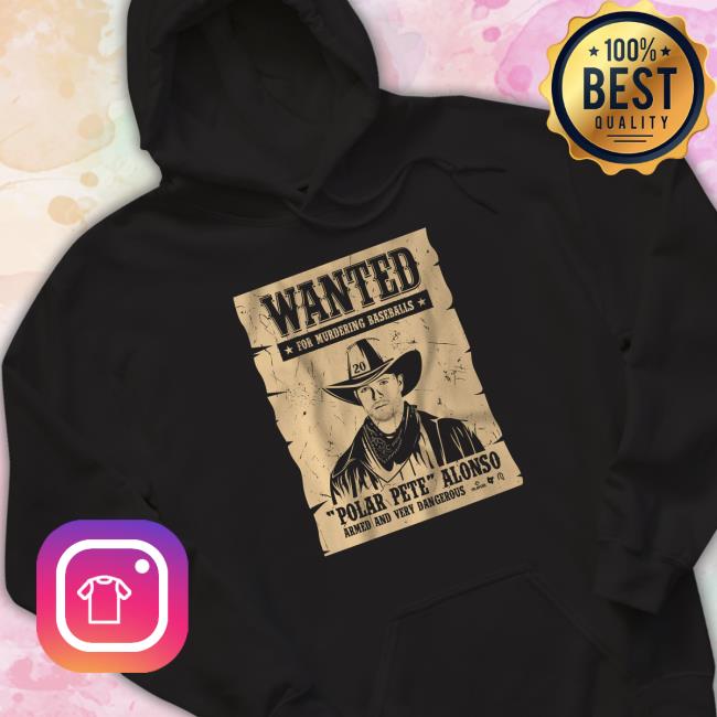 Official Breakingt Merch Pete Alonso Wanted Poster Shirt