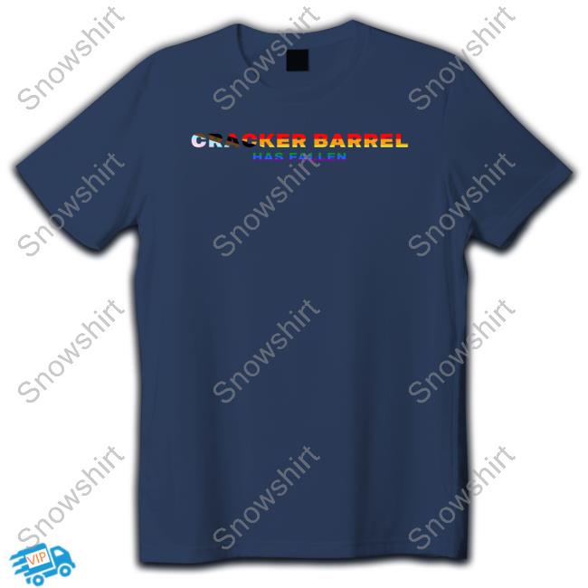 Official Cracker Barrel Has Fallen Pride Flag T Shirts