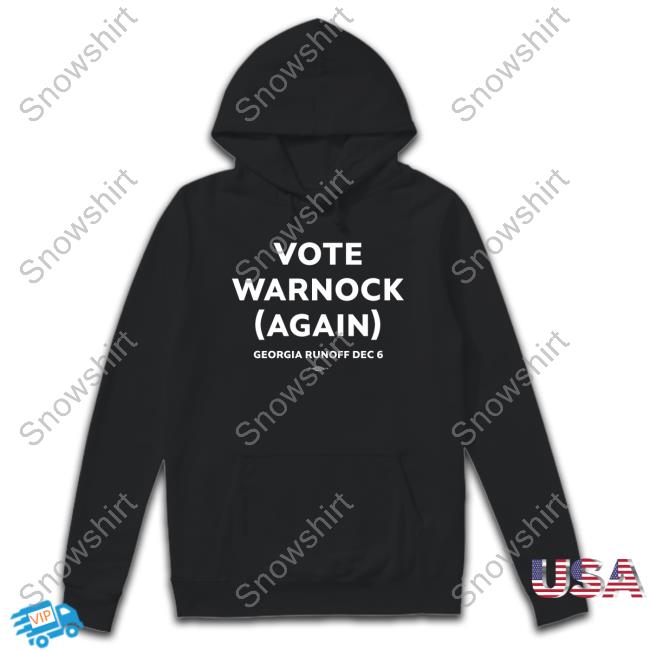 Vote Warnock Again Georgia Runoff Dec 6 T-Shirt Team Warnock In Conyers