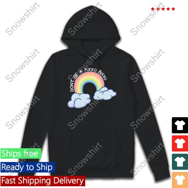 Don't Be A Fucko Bucko Tee Shirt Don't Be A Fucko Bucko Rainbow T-Shirt Jen The Feisty Librarian Feisty Waters