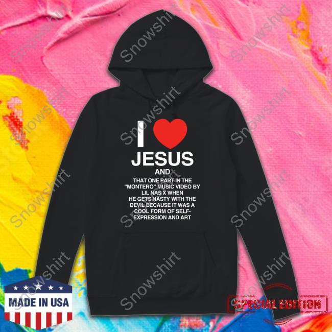 Lil Nas X X Pizzaslime I Love Jesus And Montero Tee Shirt I Love Jesus An That One Part In The Montero Music Video By Lil Nas X Tee Shirt