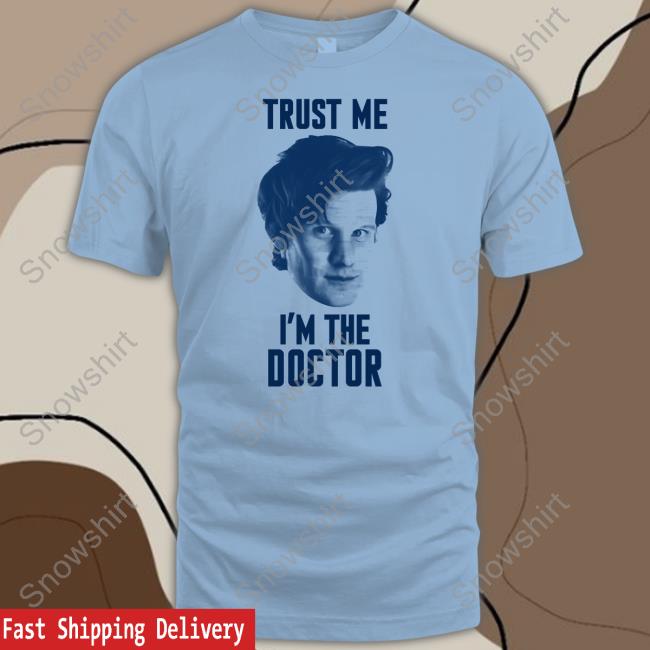 Trekkie David Trust Me I'm The Doctor Shirt
