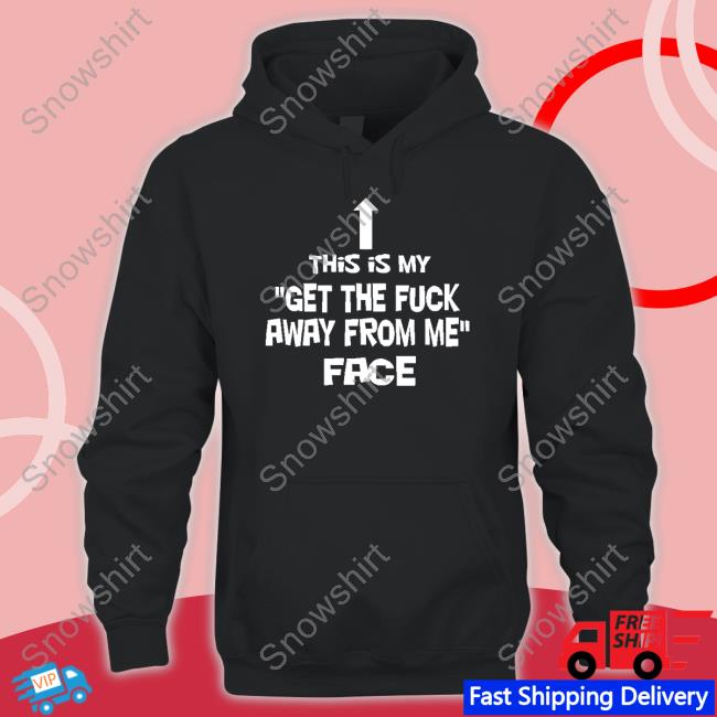 Nathalie Jacoby This Is My Get The Fuck Away From Me Face Shirt Jake Toad Nathalie Jacoby This Is My Get The Fuck Away From Me Face Shirt Jake Toad