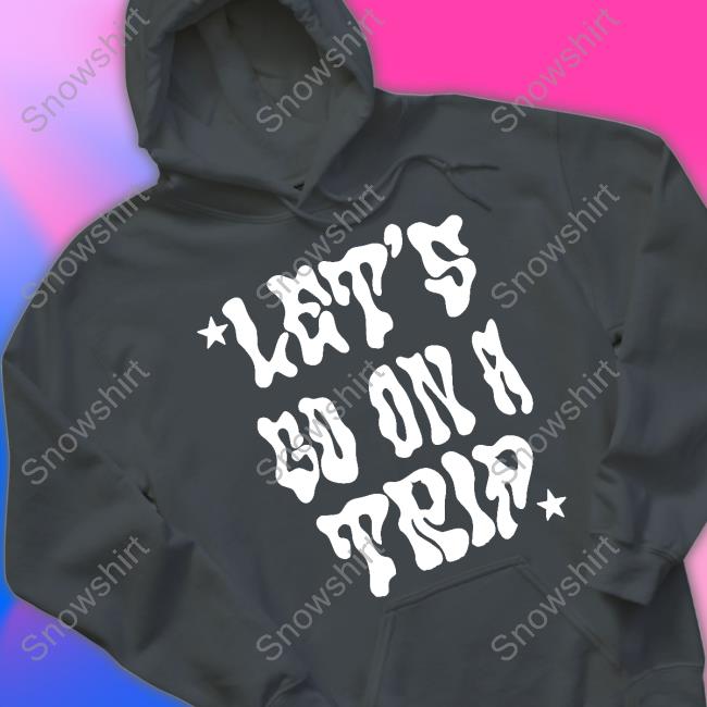 Lyrical Lemonade Let's Go On A Trip Tee Shirt Let's Go On A Trip Tee Shirt